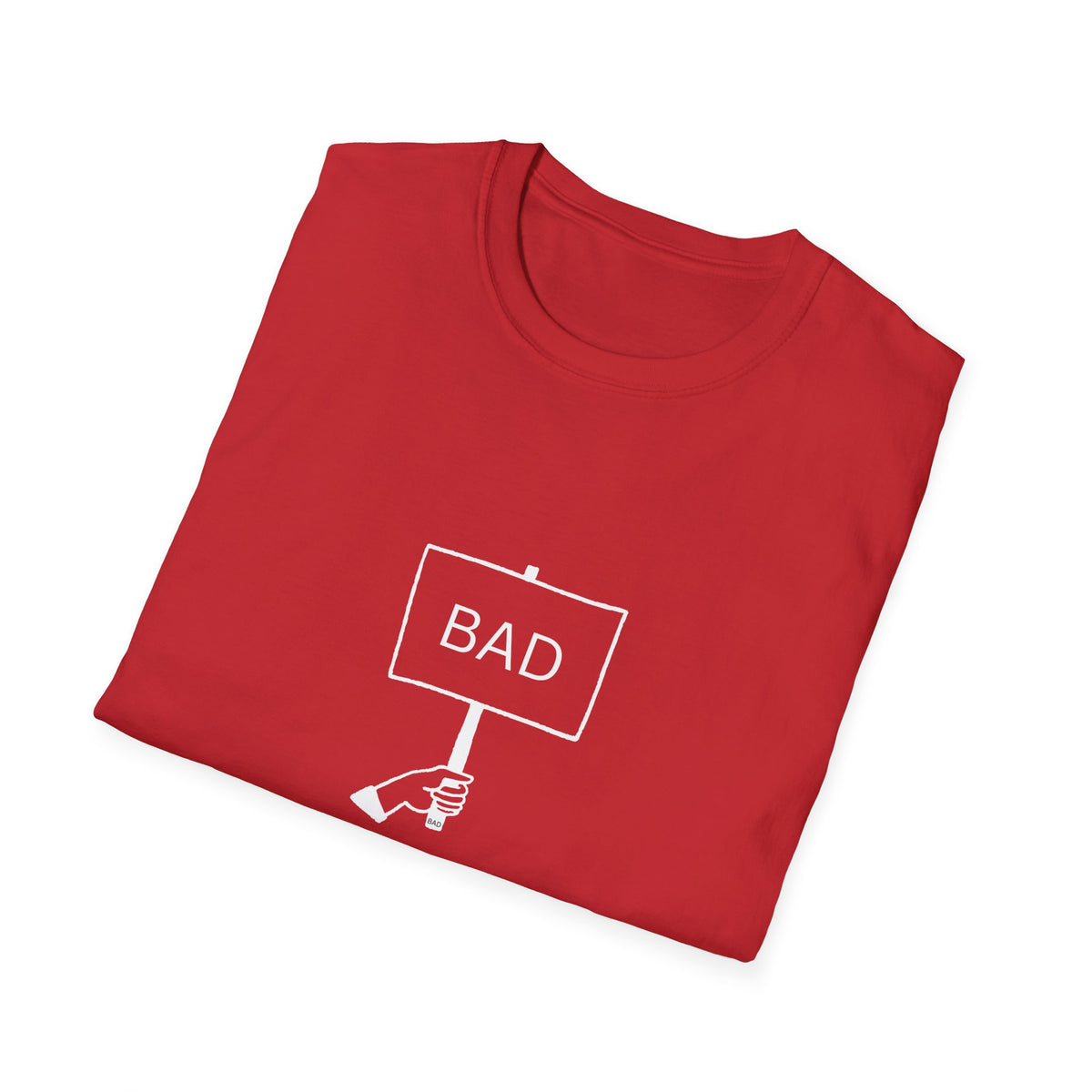 This is Not a Good Sign - Funny - Unisex Softstyle T-Shirt
