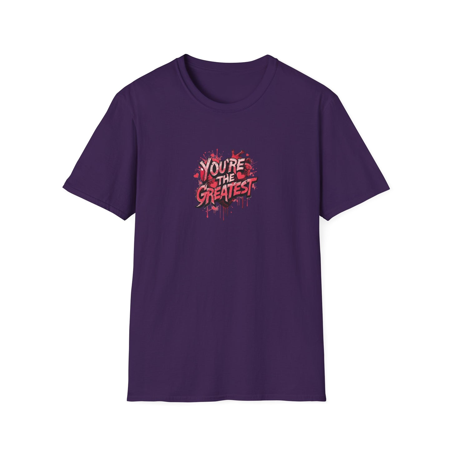 You're the greatest - Unisex Softstyle T-Shirt