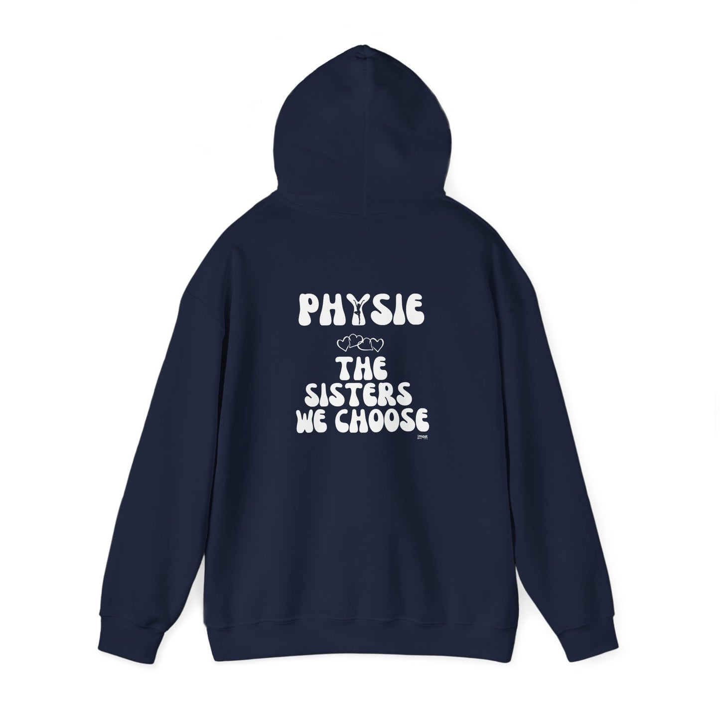 Physie - the sisters we choose (printed on back) - Unisex Heavy Blend™ Hooded Sweatshirt