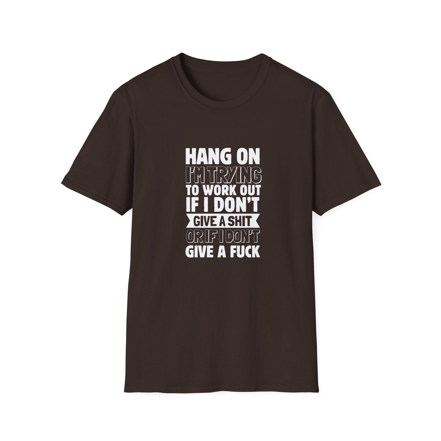 Don't give a sh*t - Unisex Softstyle T-Shirt