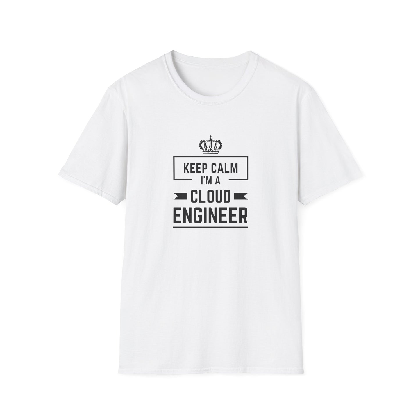 Keep Calm I'm a Cloud Engineer - Unisex Softstyle T-Shirt