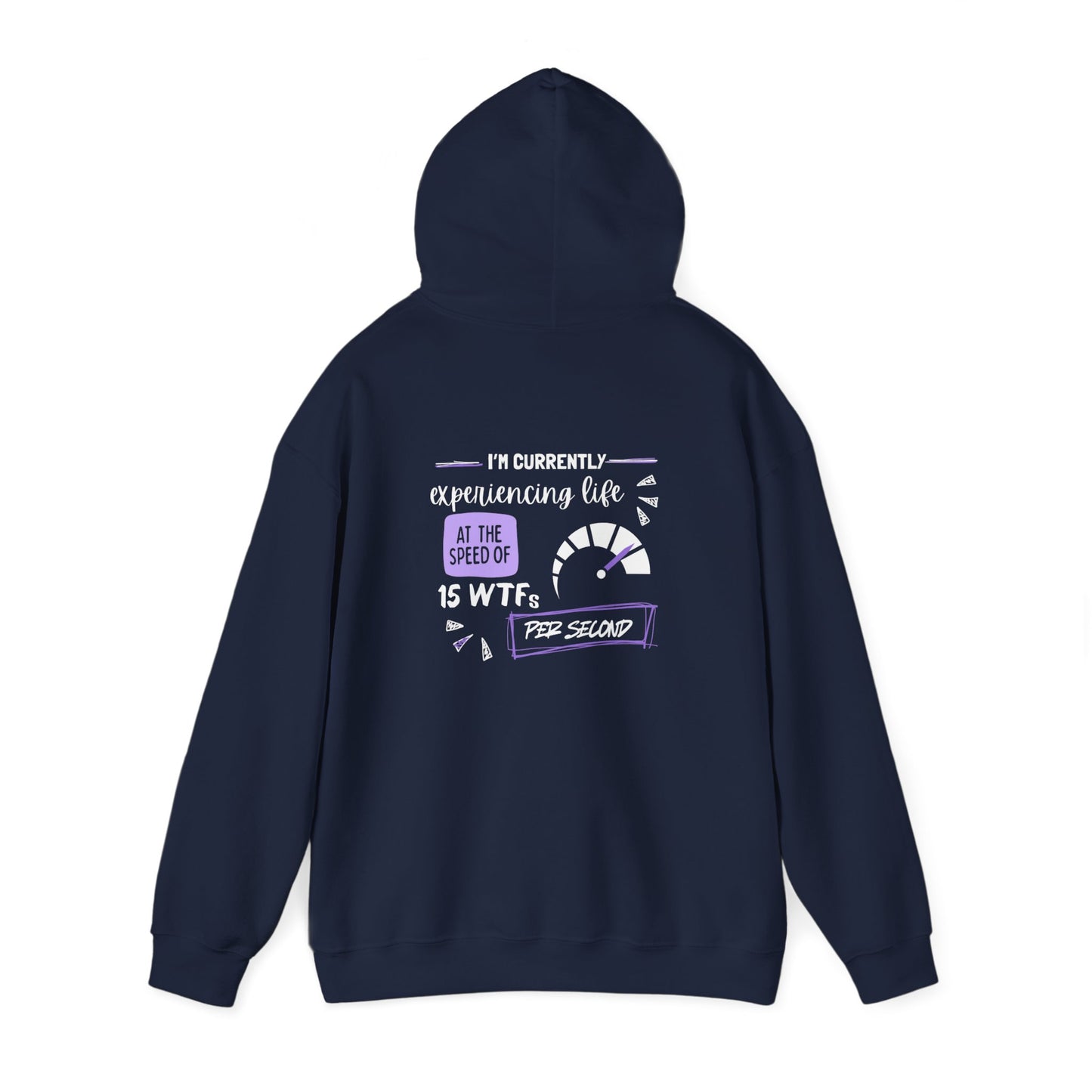 15 WTFs per second (printed on back) - Modern Vibes - Unisex Heavy Blend™ Hooded Sweatshirt