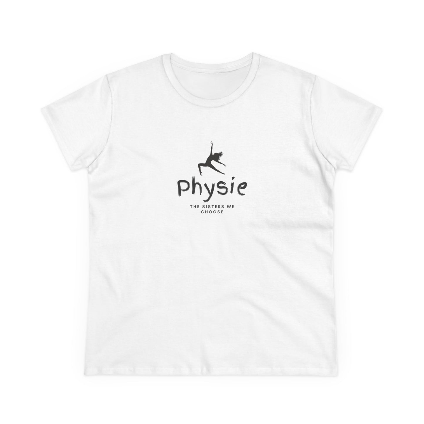 Physie - The sisters we choose - Women's Midweight Cotton Tee