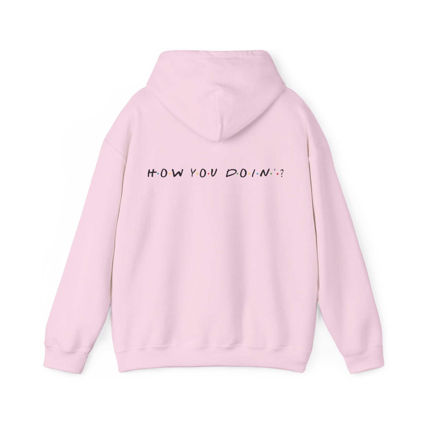 How you doin? (printed on back) - Modern Vibes - Unisex Heavy Blend™ Hooded Sweatshirt