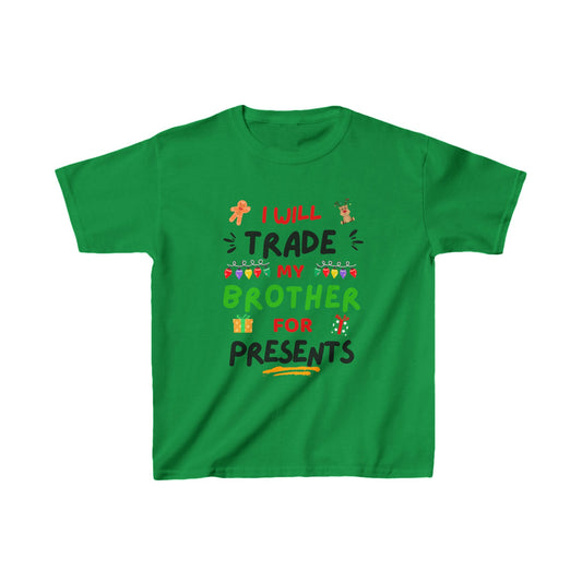 I will Trade My Brother for Presents - Christmas - Youth/Kids Heavy Cotton Tee