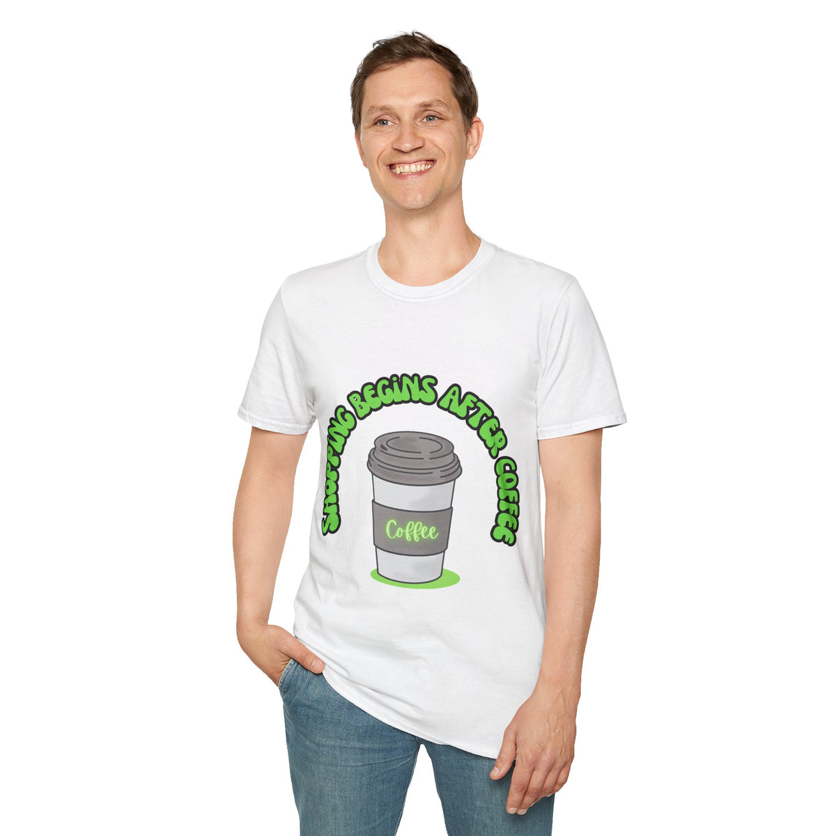 Shopping begins after coffee - Unisex Softstyle T-Shirt