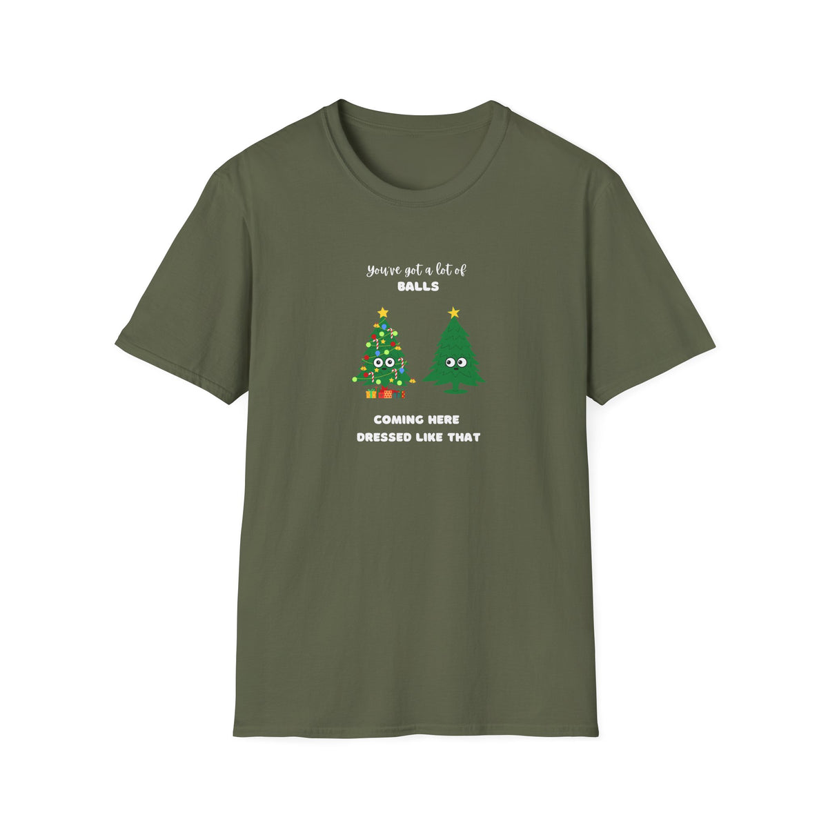 Balls dressed like that - Unisex Softstyle T-Shirt