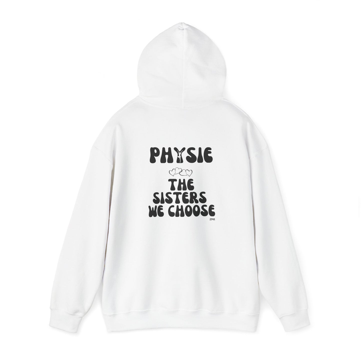Physie - the sisters we choose (printed on back) - Unisex Heavy Blend™ Hooded Sweatshirt