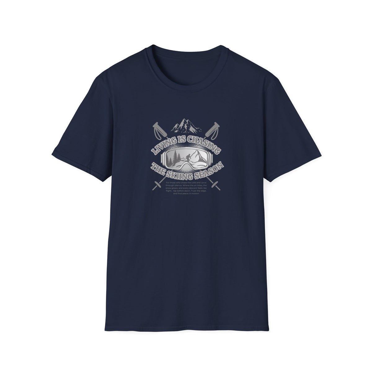 Chasing the ski season - Unisex Softstyle T-Shirt