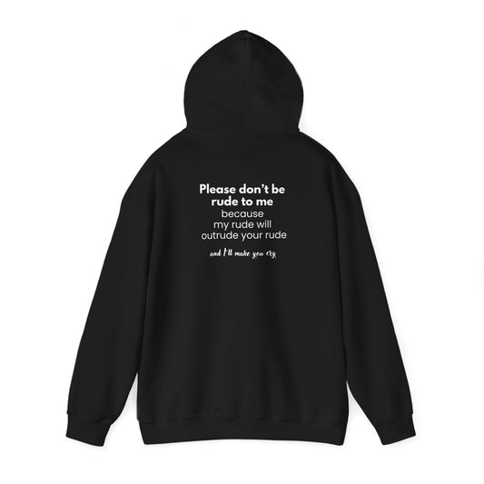 Don't be Rude to me (printed on back) - Modern Vibes - Unisex Heavy Blend™ Hooded Sweatshirt