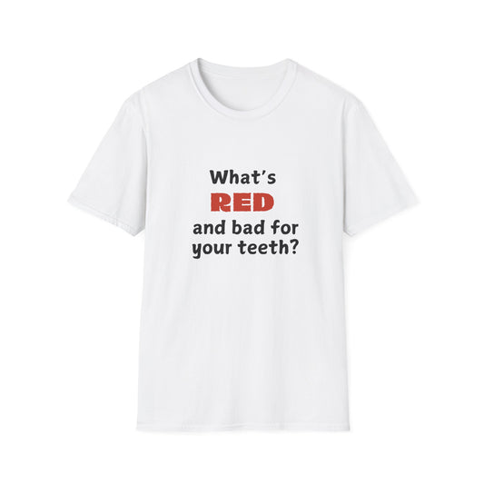What's red and bad for your teeth? - Funny - Unisex Softstyle T-Shirt
