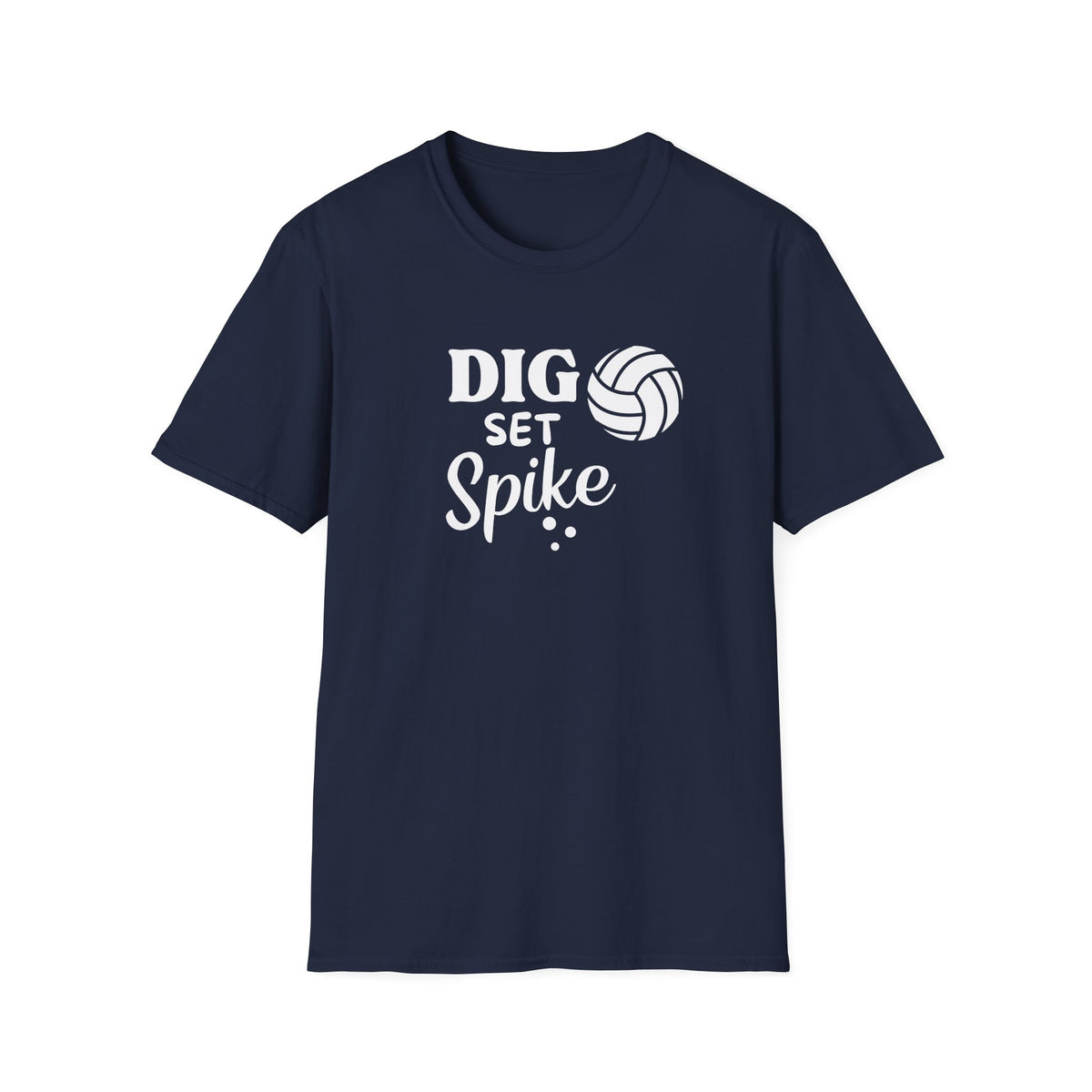 Dig Set Spike - Unisex Softstyle T-Shirt