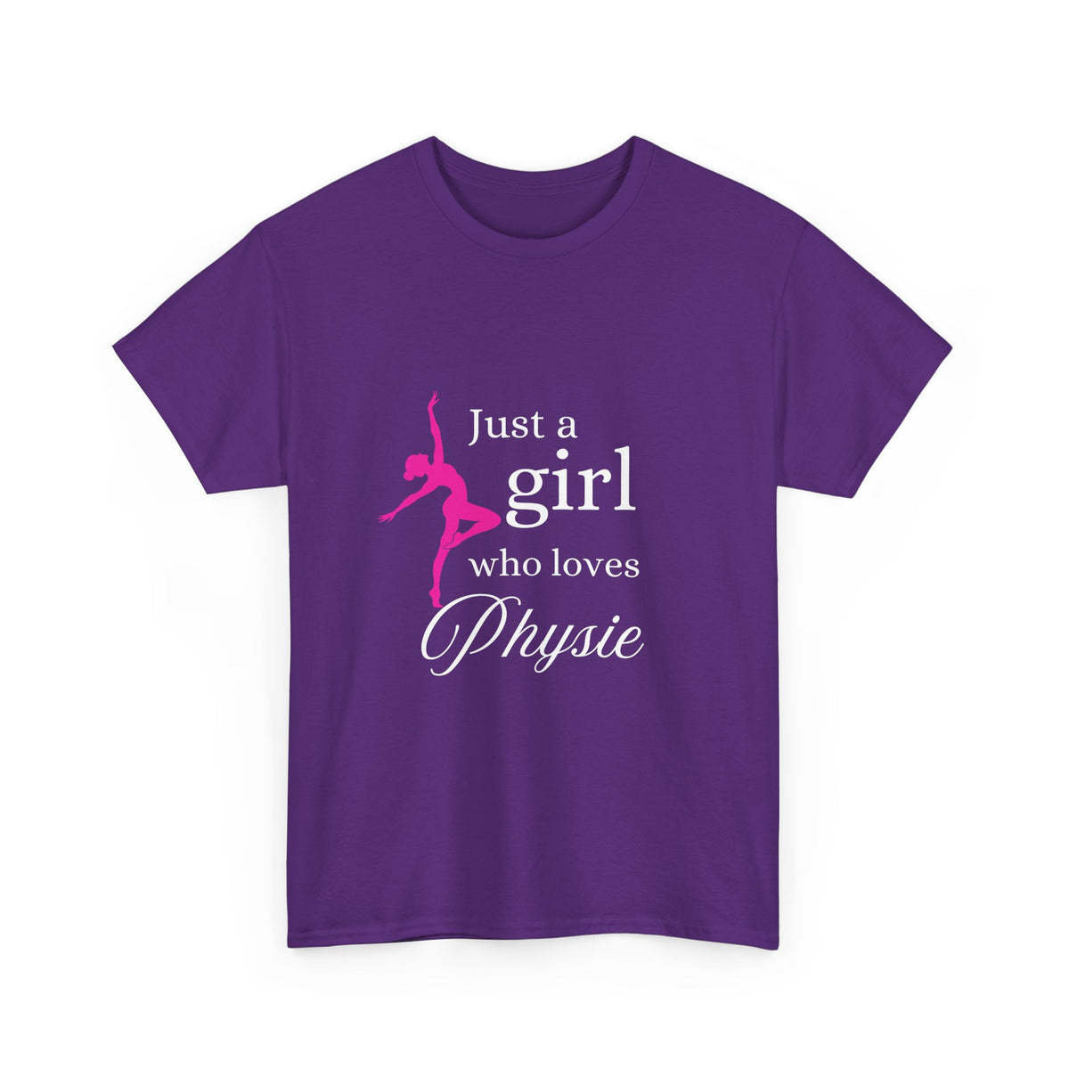 Just a girl who loves Physie - Unisex Heavy Cotton Tee