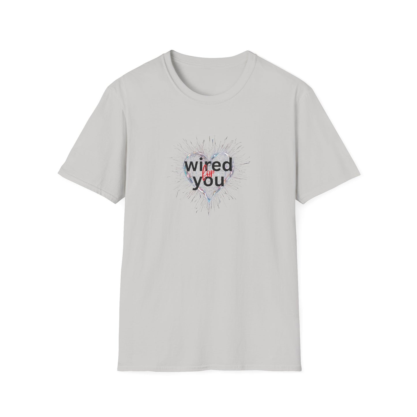 Wired for you - Unisex Softstyle T-Shirt