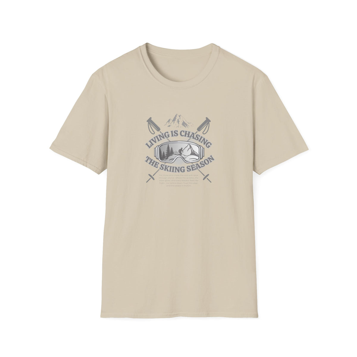 Chasing the ski season - Unisex Softstyle T-Shirt