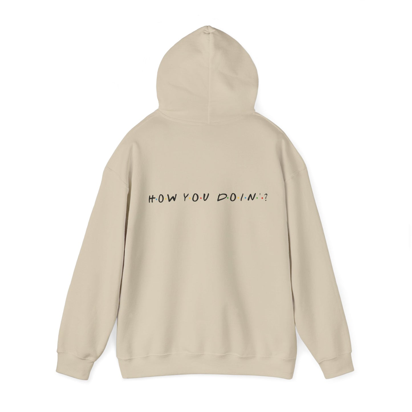 How you doin? (printed on back) - Modern Vibes - Unisex Heavy Blend™ Hooded Sweatshirt