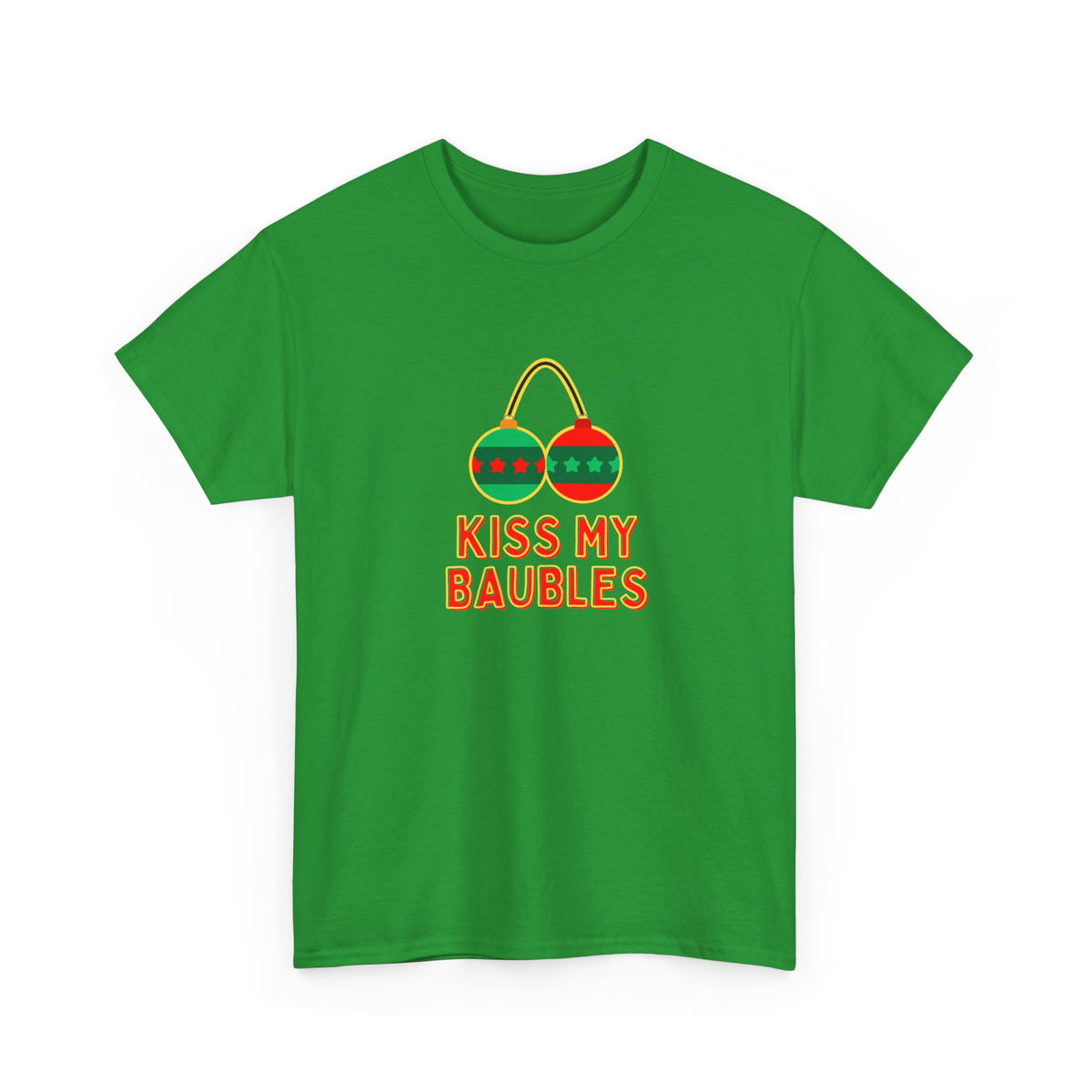 Kiss my Baubles - Christmas - Unisex Heavy Cotton Tee