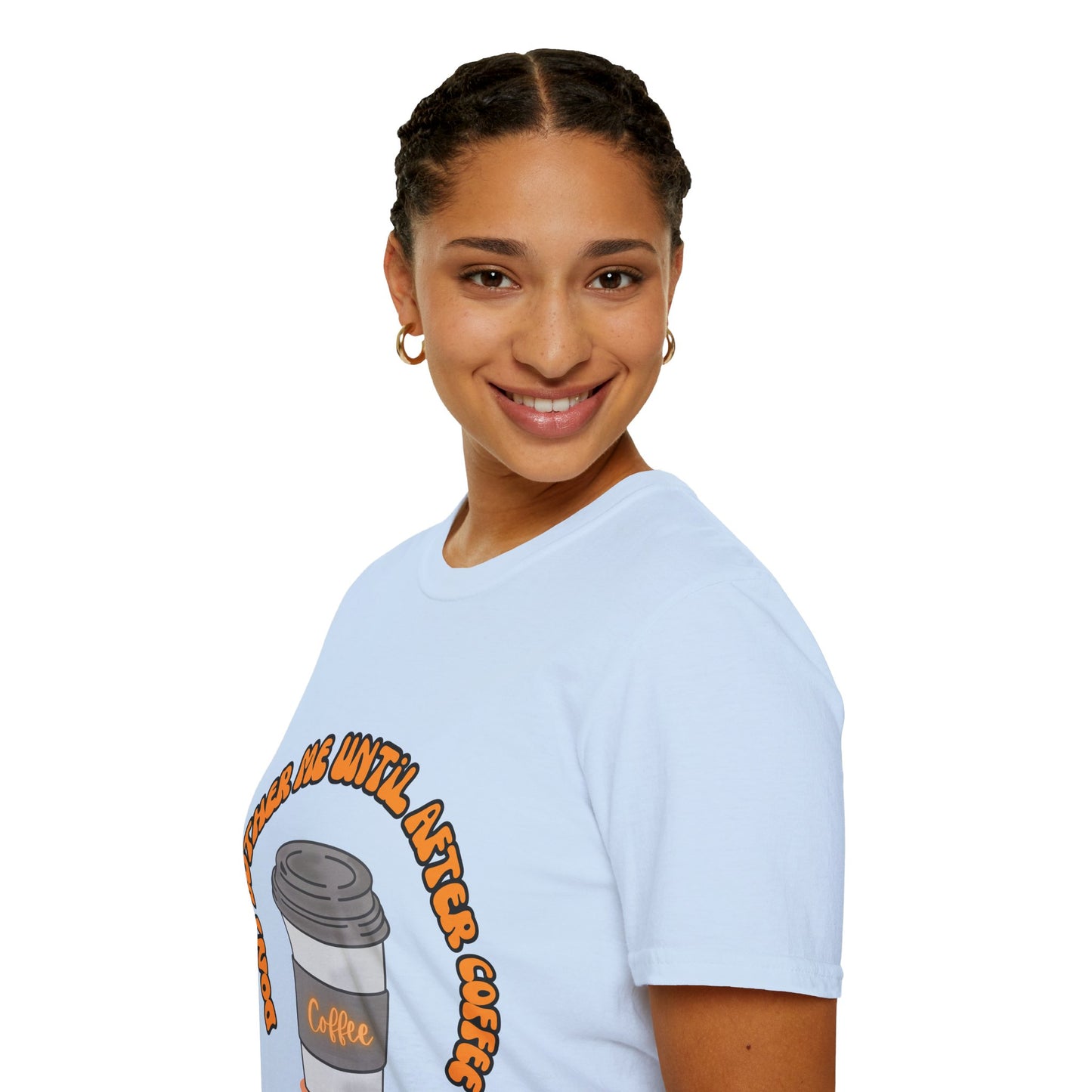 Don't bother me until after coffee - Unisex Softstyle T-Shirt