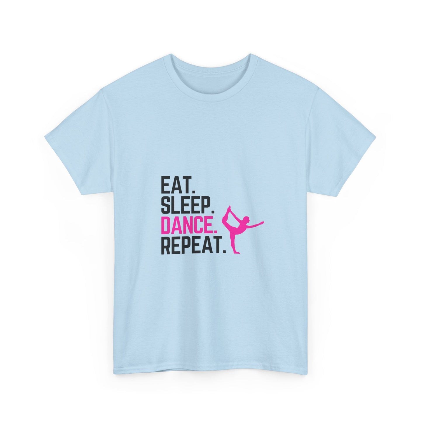 Eat Sleep Dance Repeat - Unisex Heavy Cotton Tee