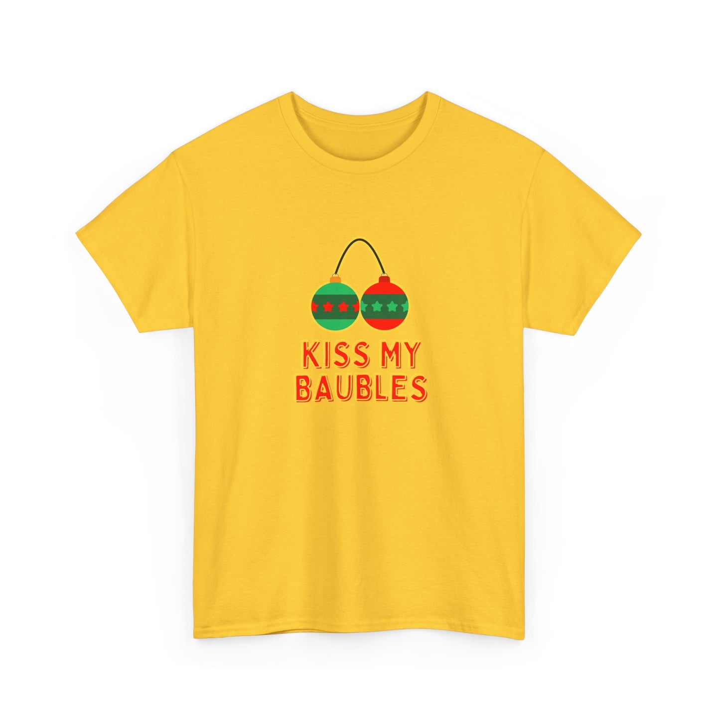 Kiss my Baubles - Christmas - Unisex Heavy Cotton Tee
