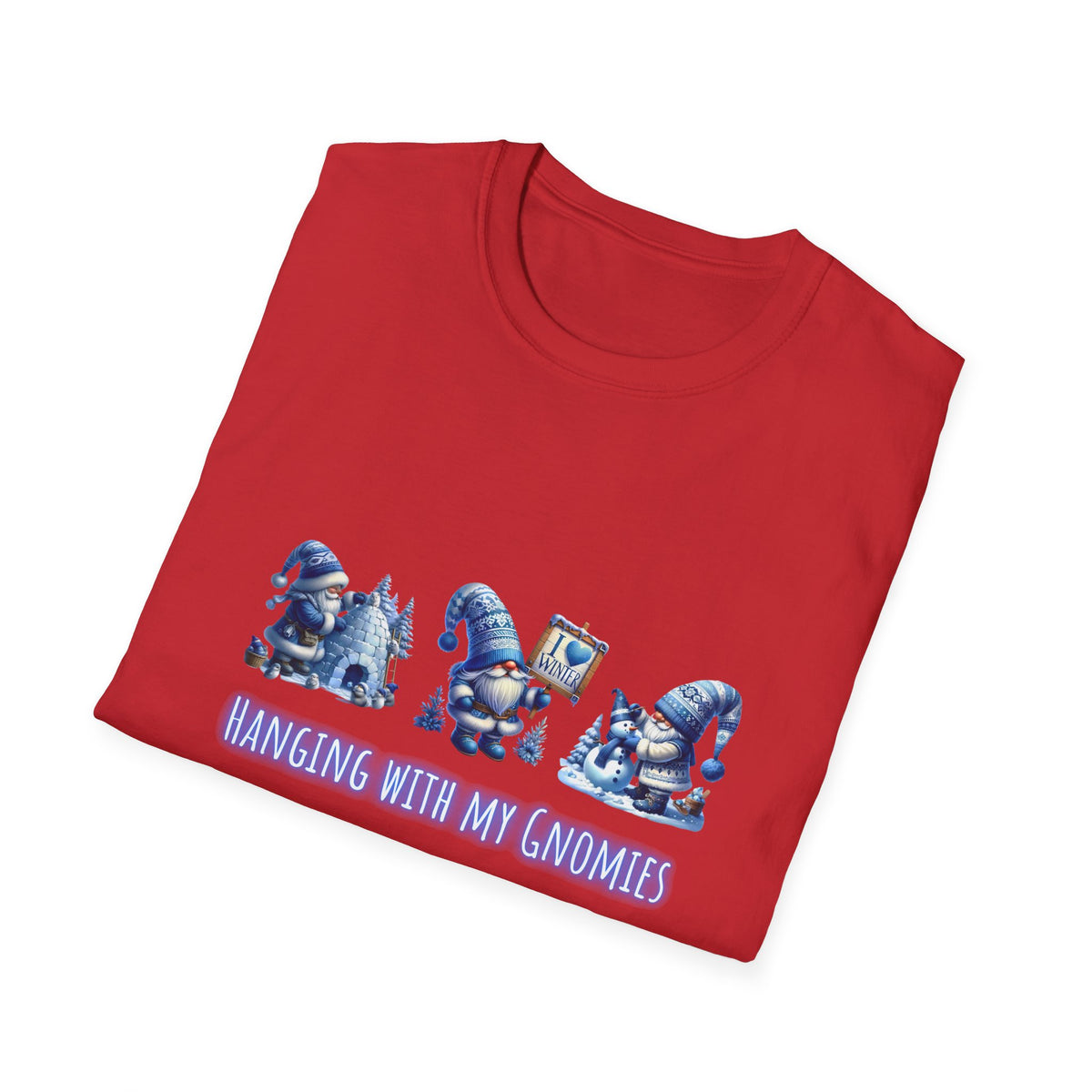 Hanging with my Gnomies - Christmas- Unisex Softstyle T-Shirt