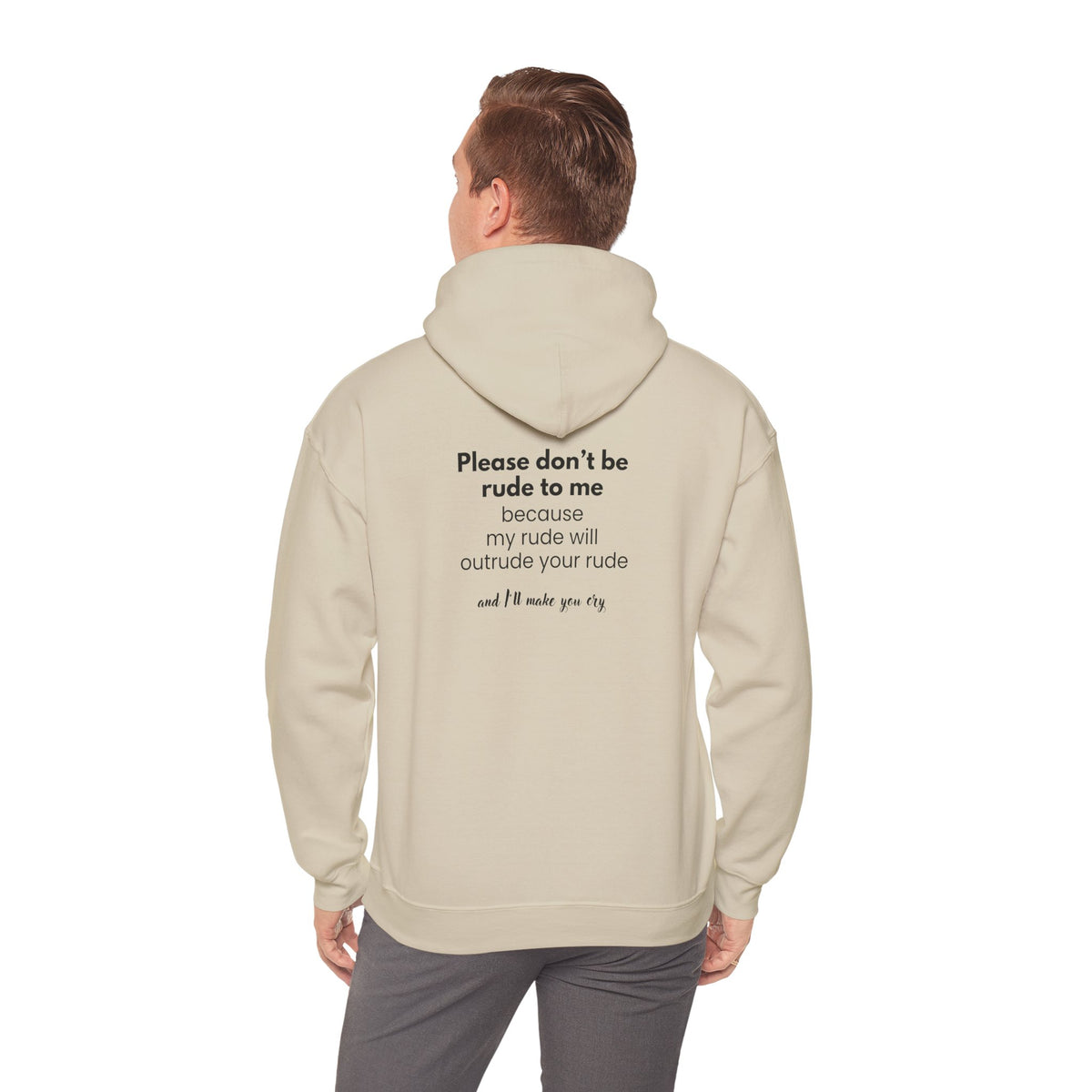 Don't be Rude to me (printed on back) - Modern Vibes - Unisex Heavy Blend™ Hooded Sweatshirt
