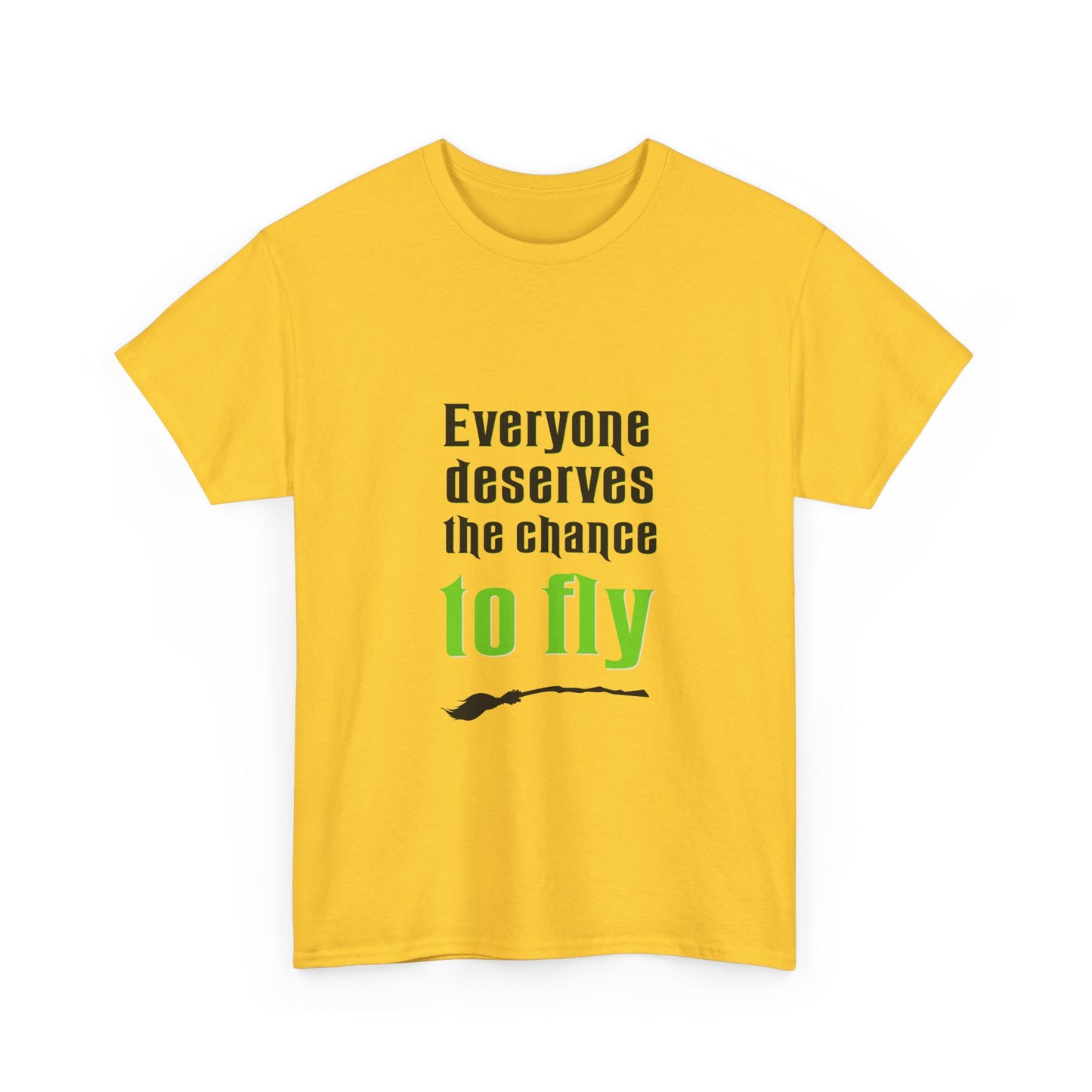 Everyone deserves a chance to fly (Wicked) - Unisex Heavy Cotton Tee