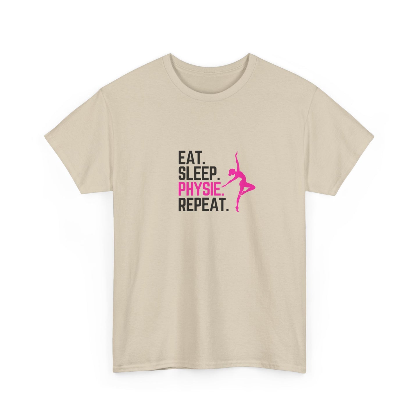 Eat Sleep Physie Repeat - Unisex Heavy Cotton Tee