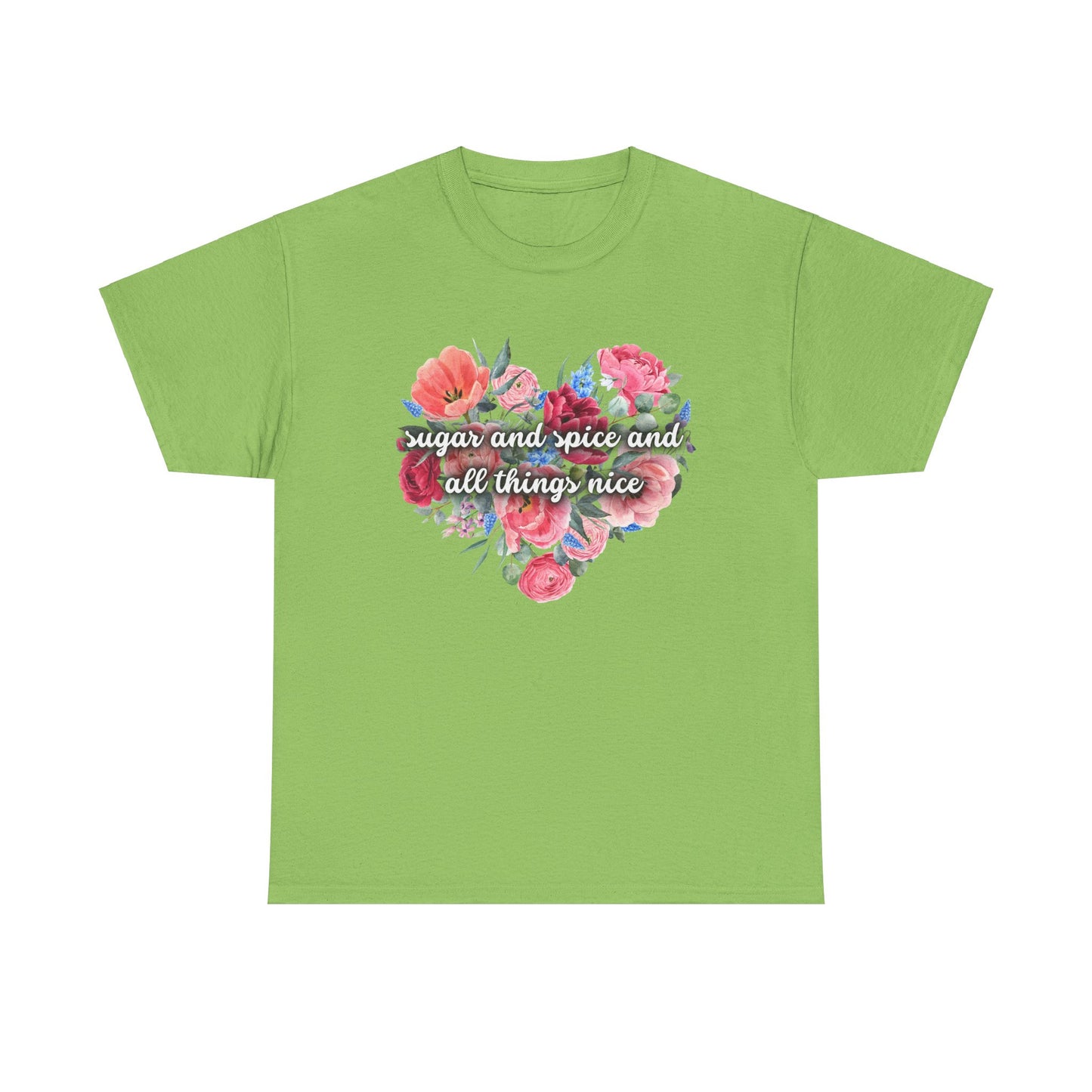 Sugar and Spice and all things nice - Unisex Heavy Cotton Tee