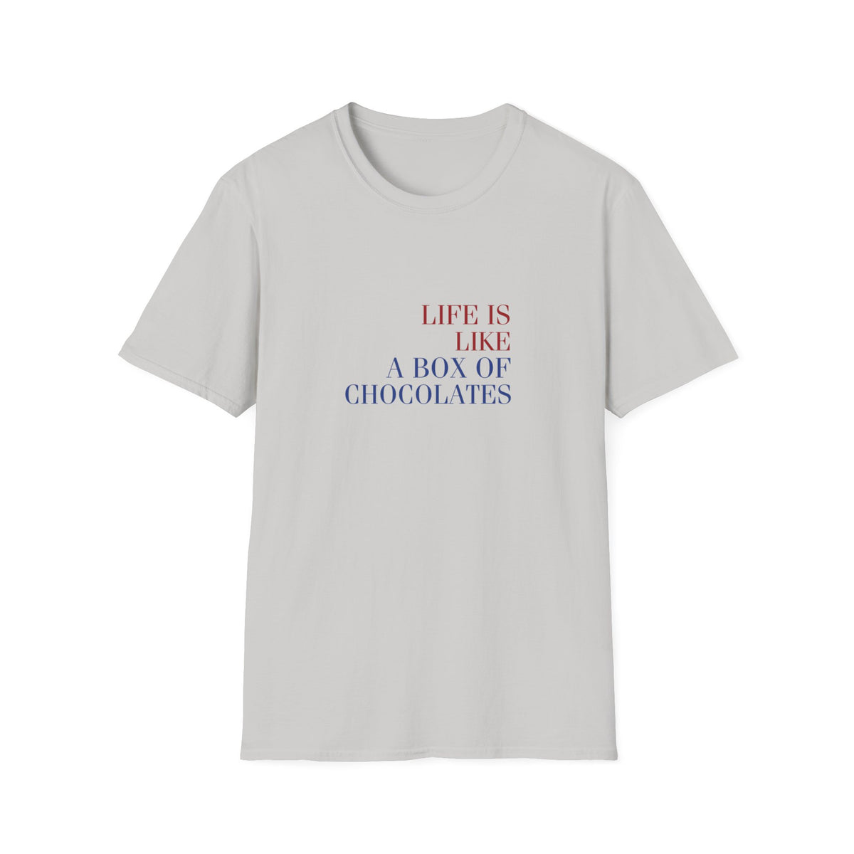 Life is like a box of chocolates (Forrest Gump) - Unisex Softstyle T-Shirt