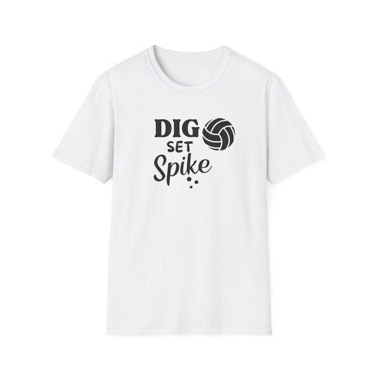 Dig Set Spike - Unisex Softstyle T-Shirt