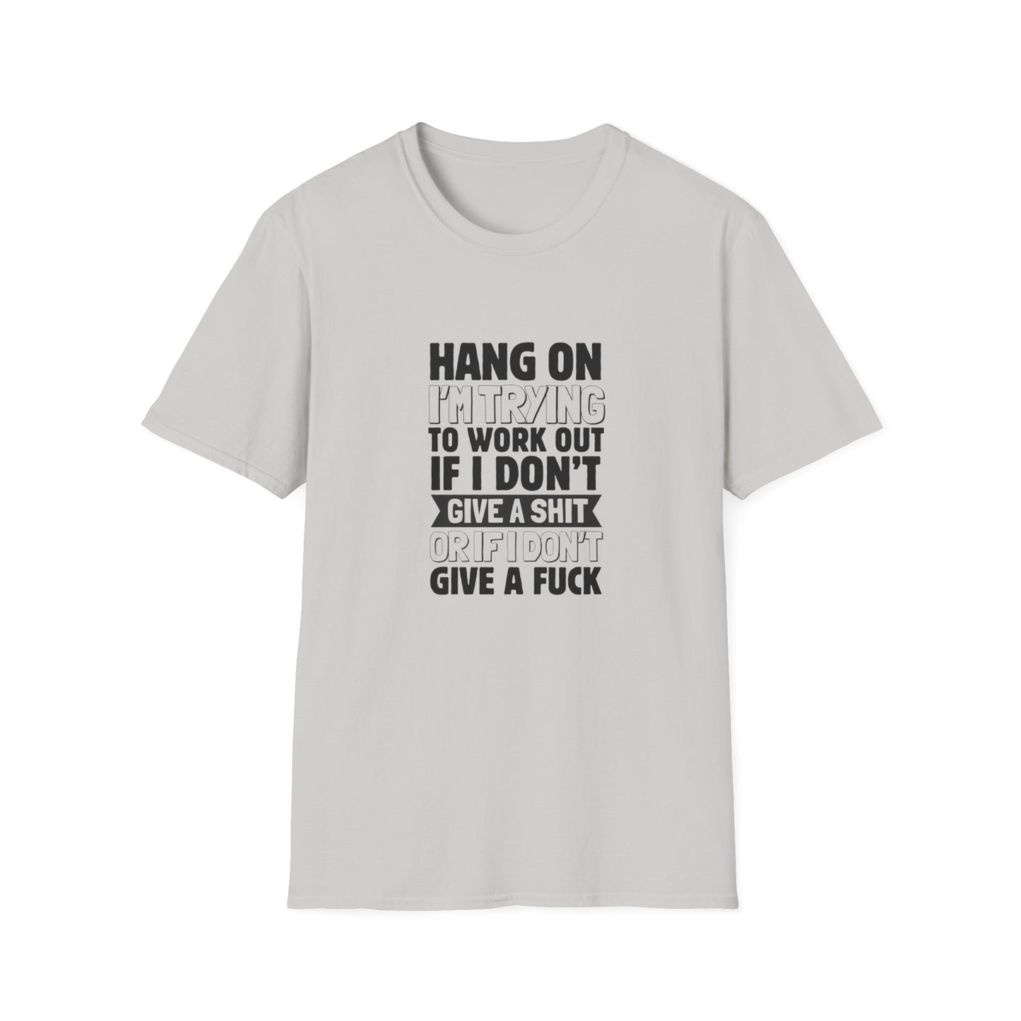 Don't give a sh*t - Unisex Softstyle T-Shirt