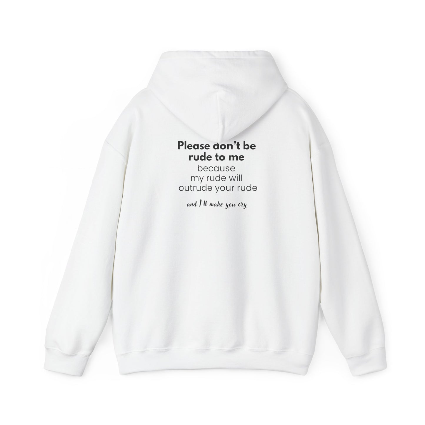 Don't be Rude to me (printed on back) - Modern Vibes - Unisex Heavy Blend™ Hooded Sweatshirt
