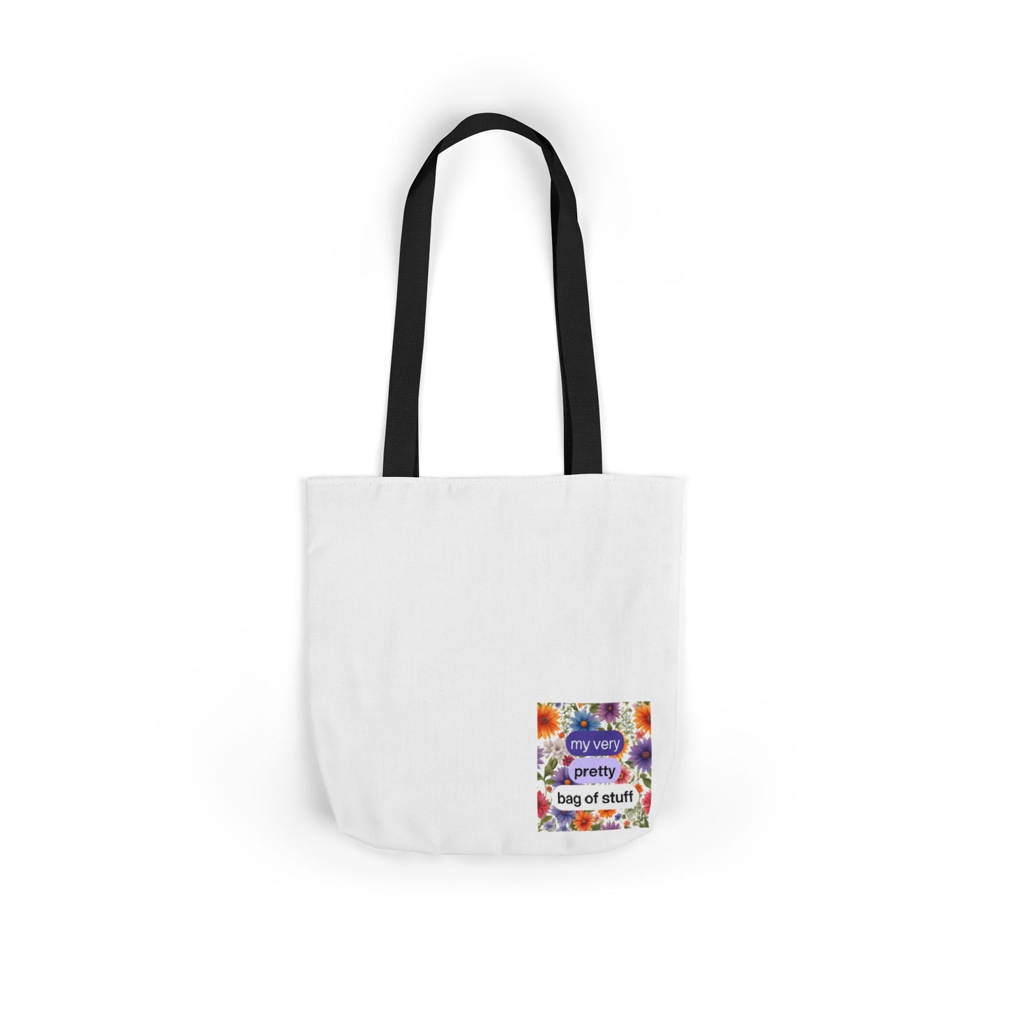 My very pretty bag of stuff - Canvas Tote Bag