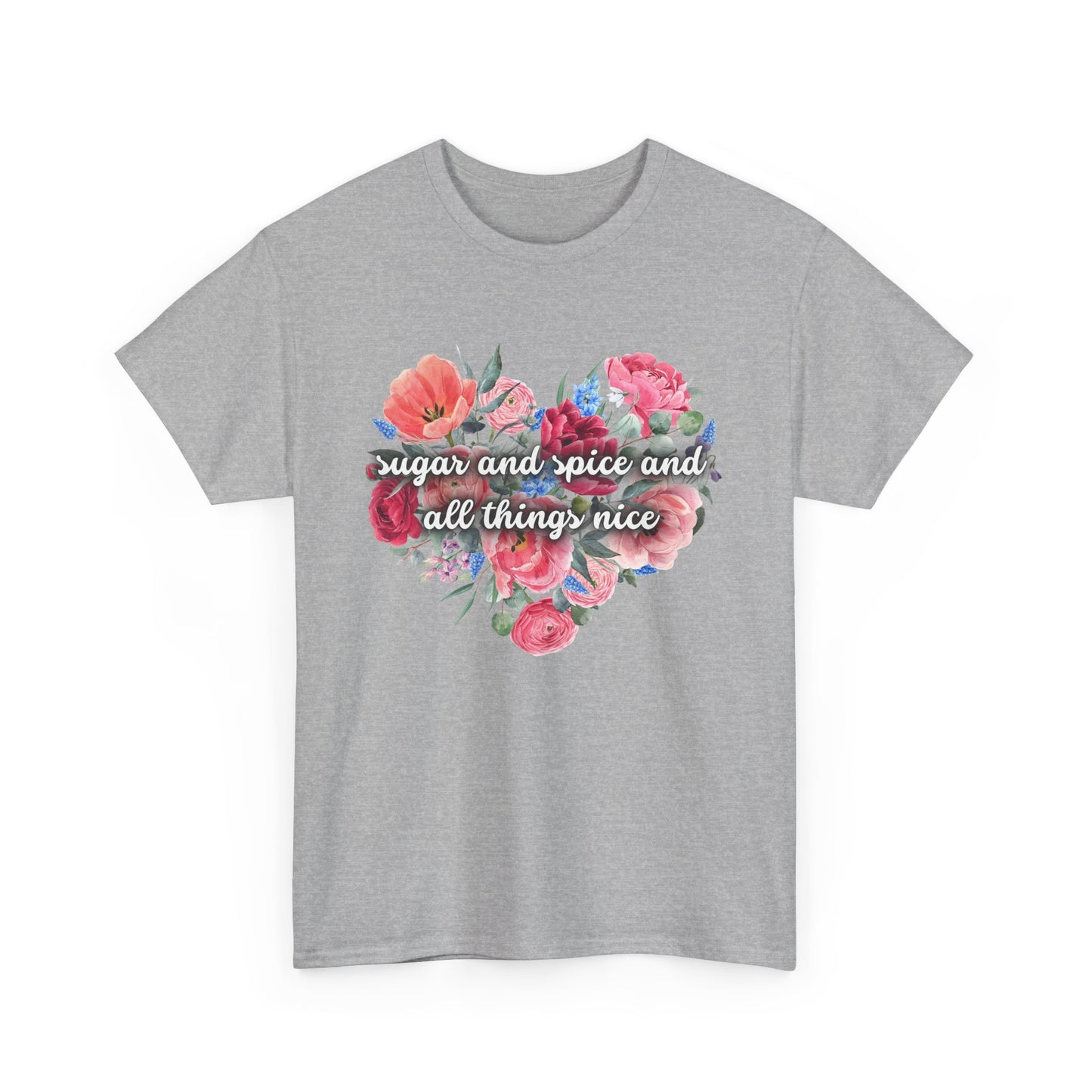 Sugar and Spice and all things nice - Unisex Heavy Cotton Tee