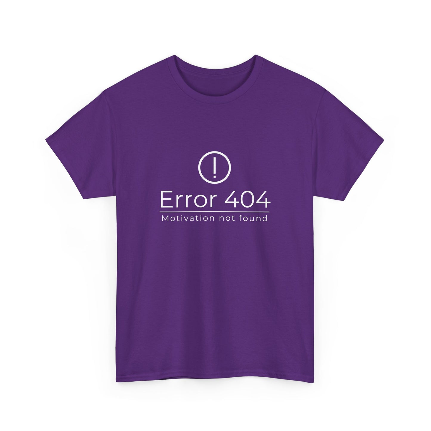 Error 404 - Motivation not found - Unisex Heavy Cotton Tee