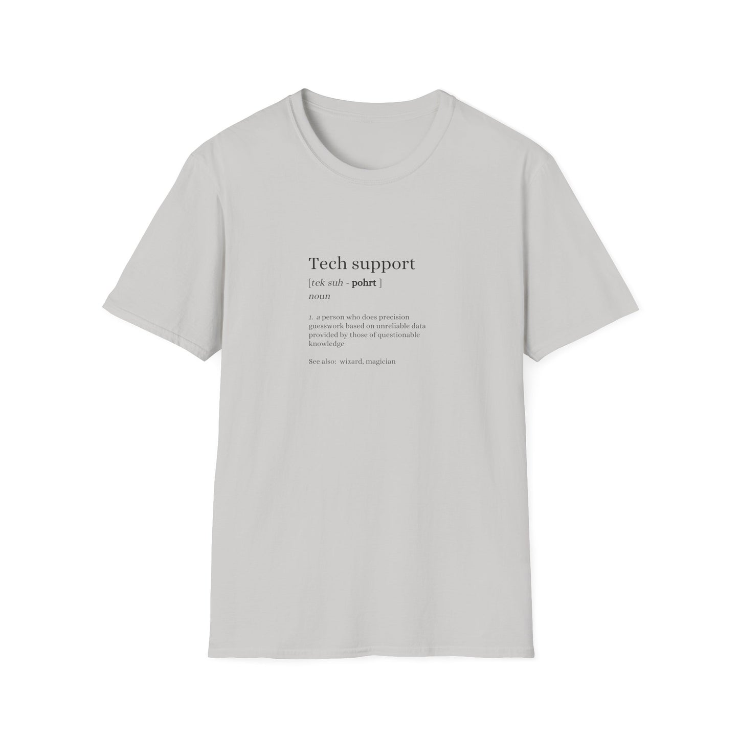 Tech Support - Unisex Softstyle T-Shirt