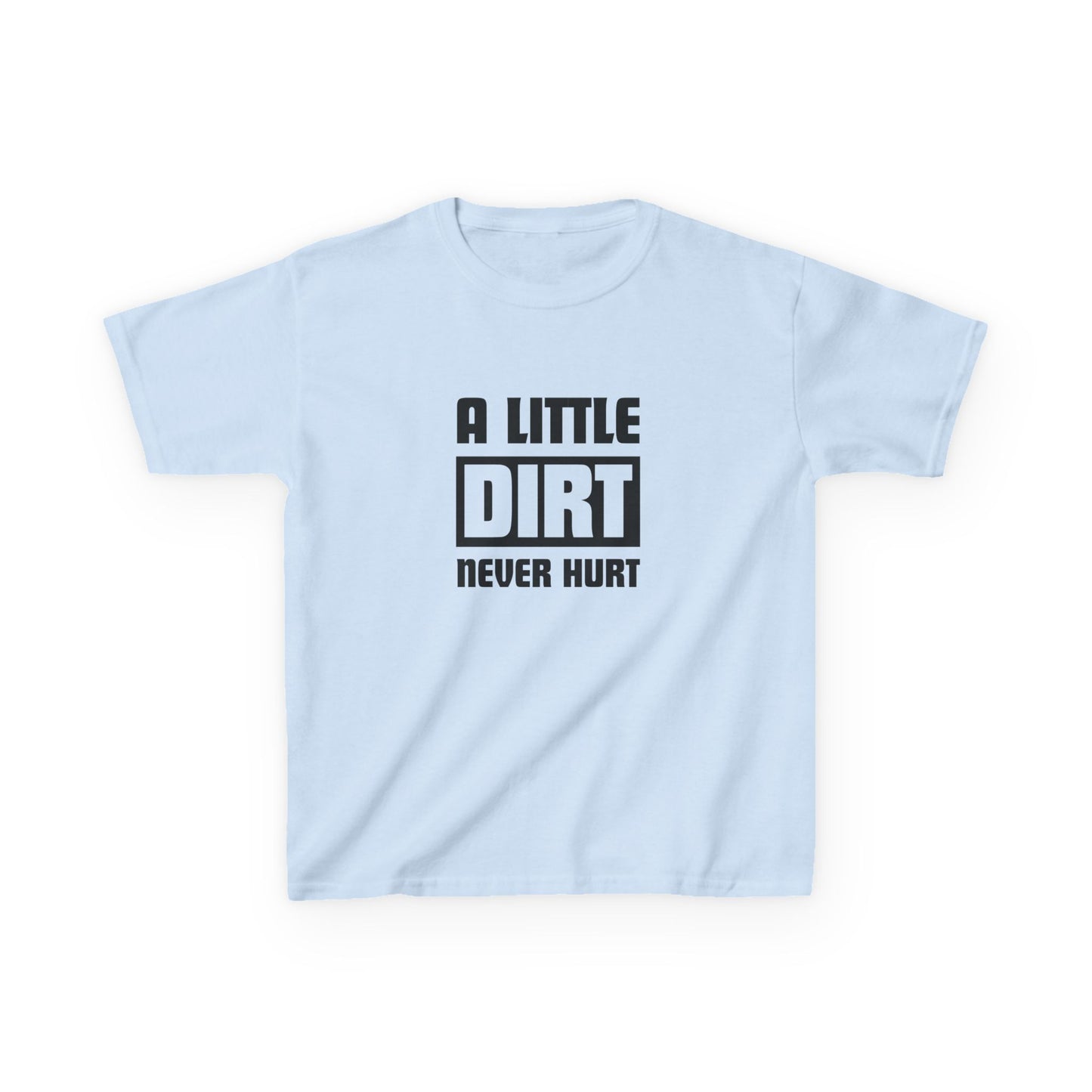 A little dirt never hurt - Youth / Kids Heavy Cotton™ Tee