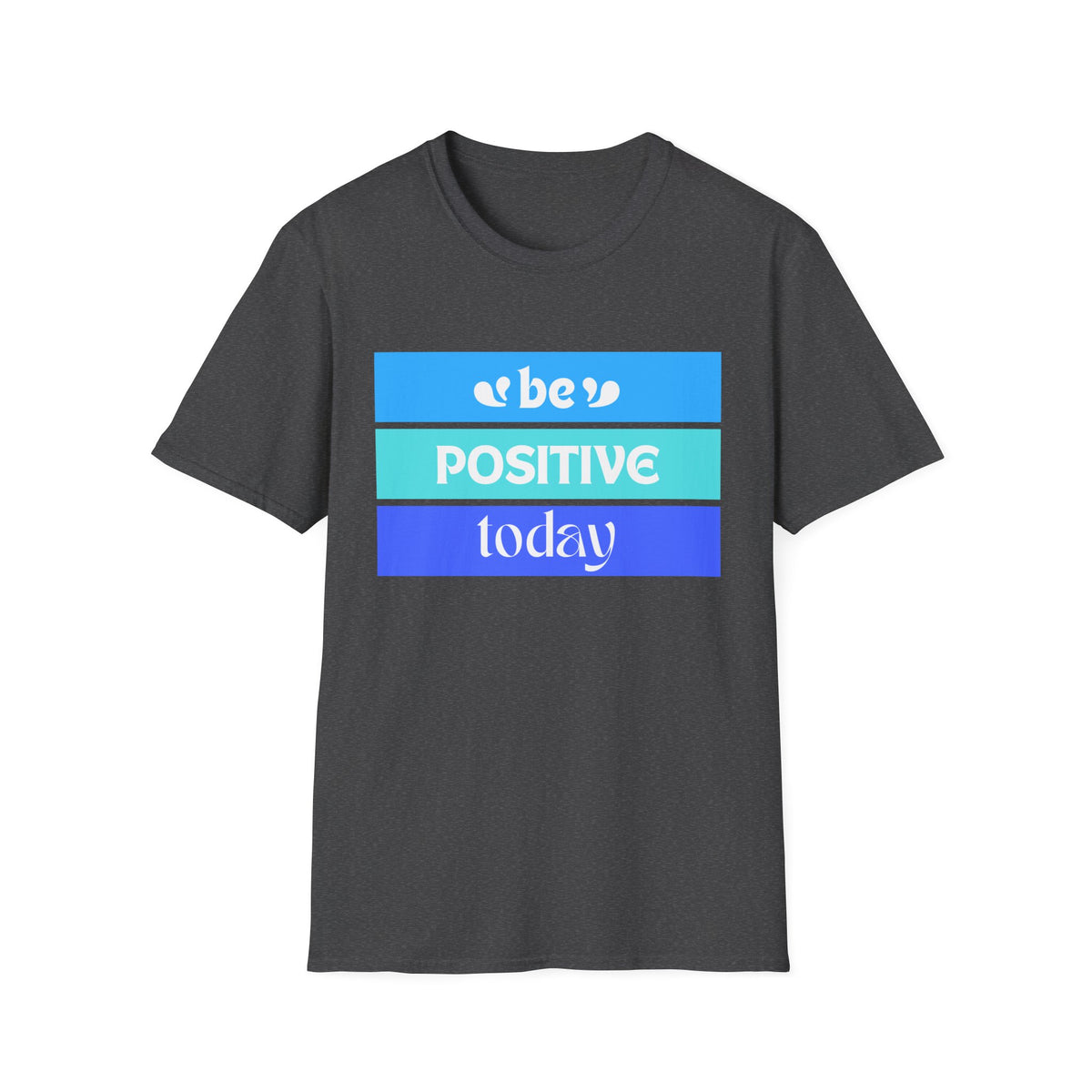 Be Positive Today (blue) - Unisex Softstyle T-Shirt