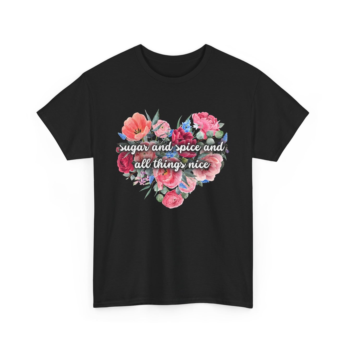 Sugar and Spice and all things nice - Unisex Heavy Cotton Tee
