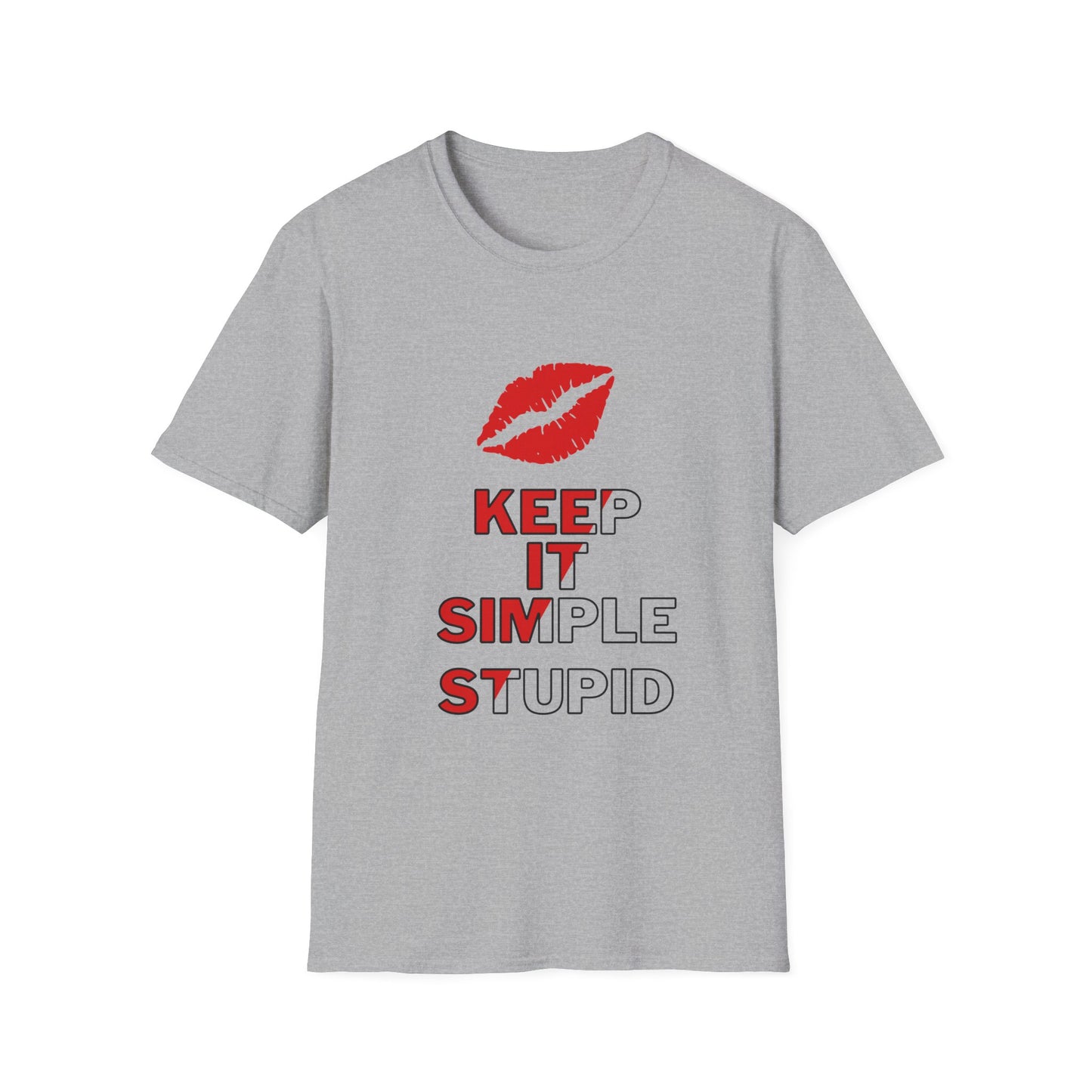 Keep It Simple Stupid KISS - Funny - Unisex Softstyle T-Shirt