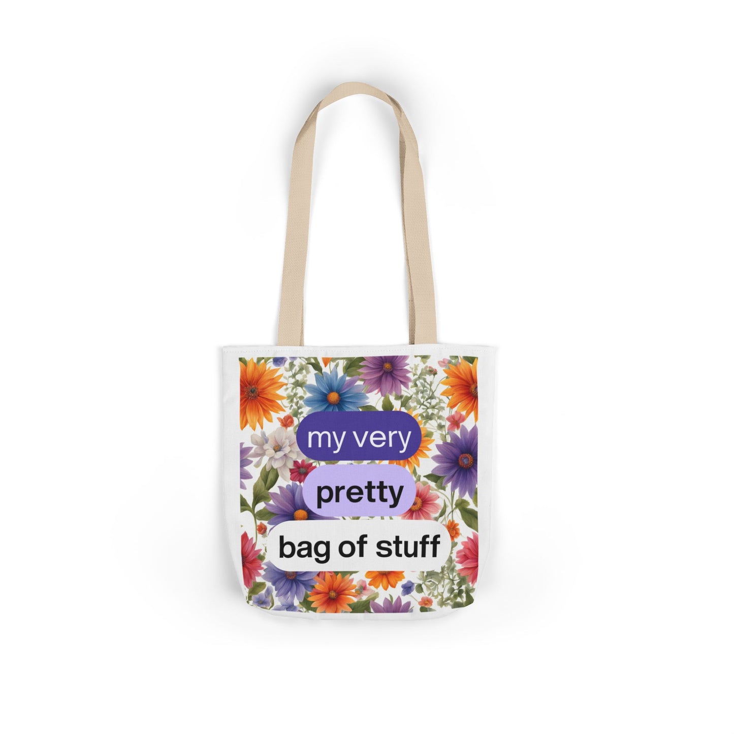 My very pretty bag of stuff - Canvas Tote Bag
