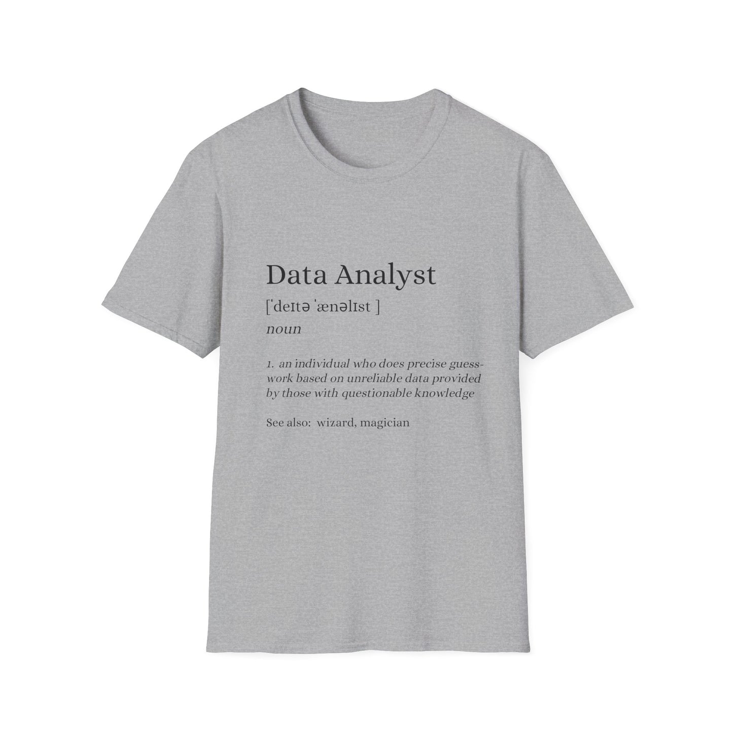 Data Analyst - Tech - Unisex Softstyle T-Shirt