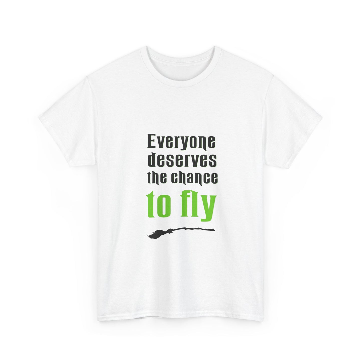 Everyone deserves a chance to fly (Wicked) - Unisex Heavy Cotton Tee