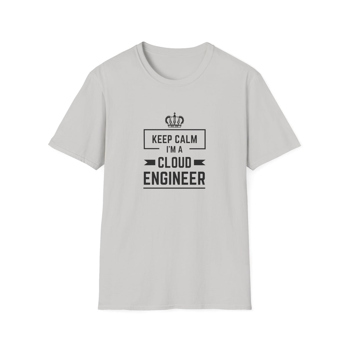 Keep Calm I'm a Cloud Engineer - Unisex Softstyle T-Shirt