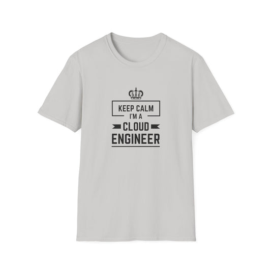 Keep Calm I'm a Cloud Engineer - Unisex Softstyle T-Shirt