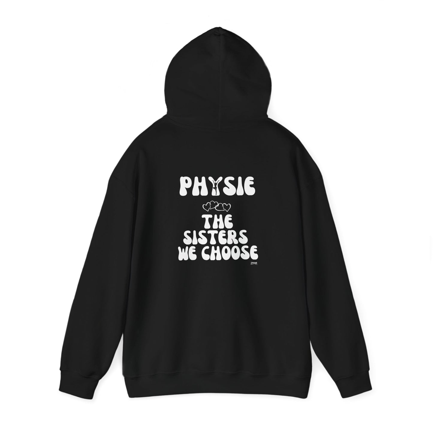 Physie - the sisters we choose (printed on back) - Unisex Heavy Blend™ Hooded Sweatshirt