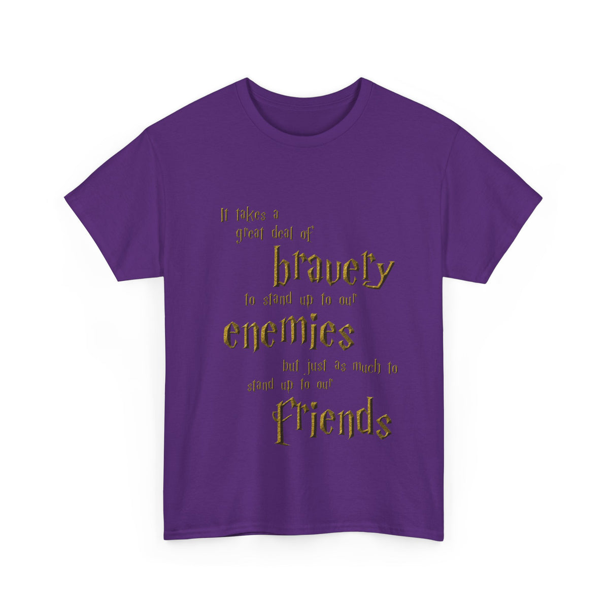 It takes a great deal of bravery to stand up to our enemies (Harry Potter) - Unisex Heavy Cotton Tee