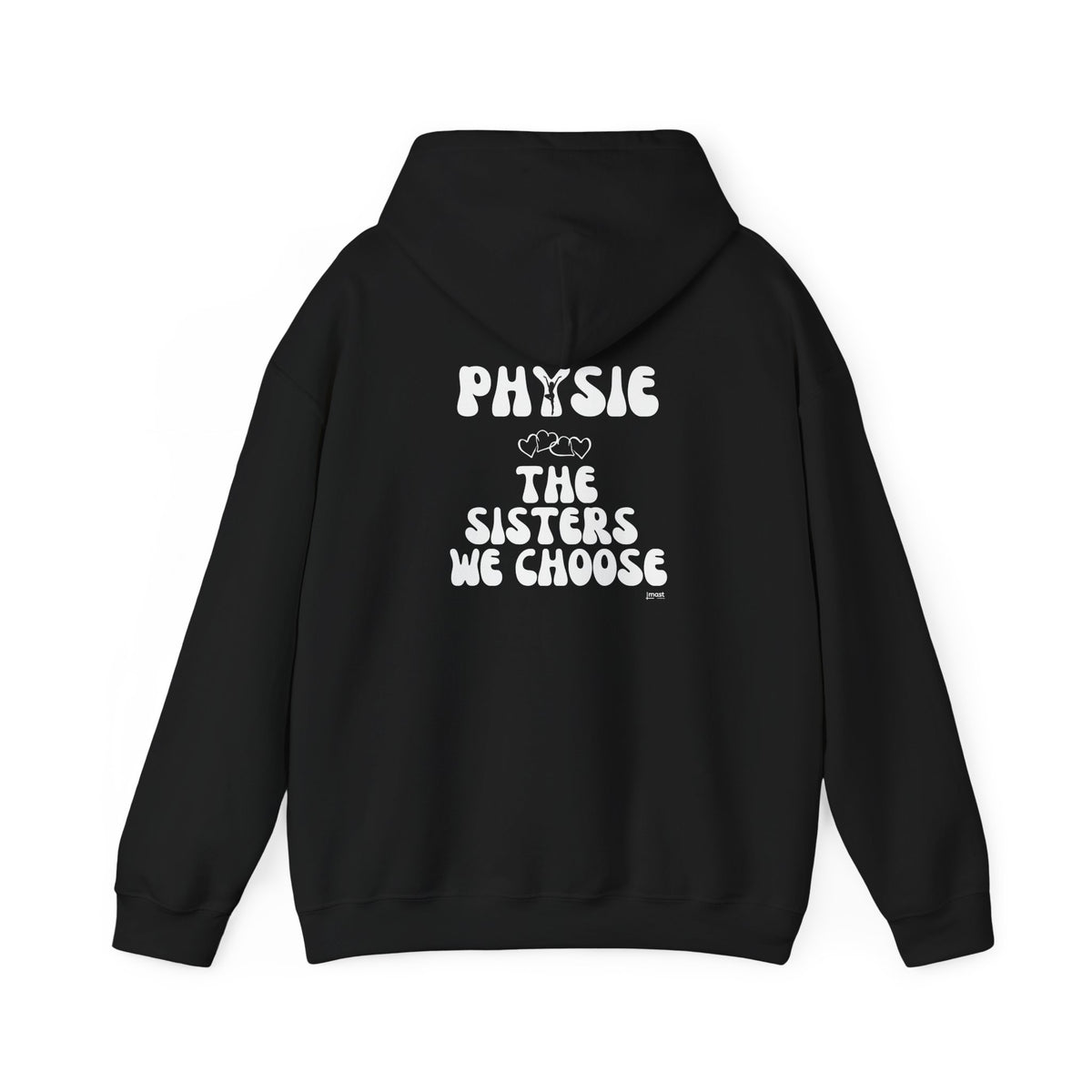 Physie - the sisters we choose (printed on back) - Unisex Heavy Blend™ Hooded Sweatshirt