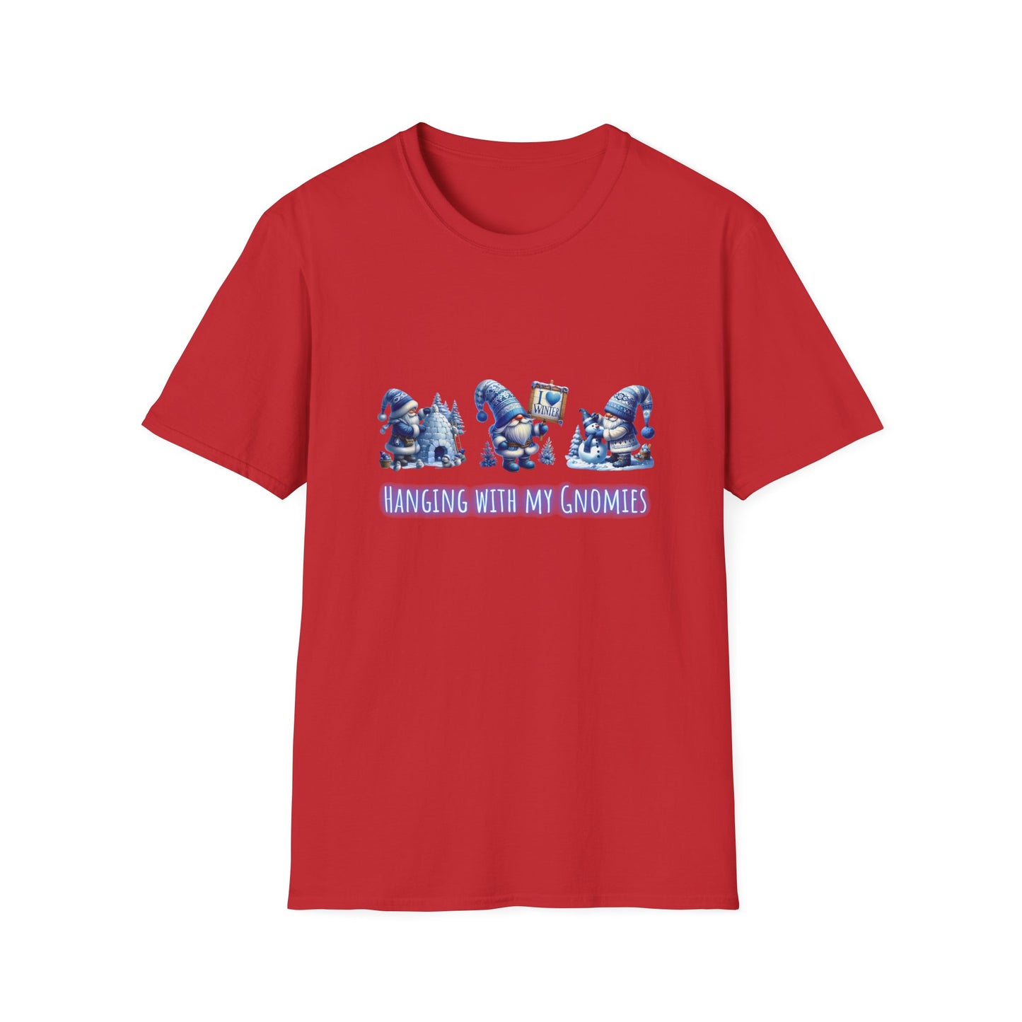 Hanging with my Gnomies - Christmas- Unisex Softstyle T-Shirt